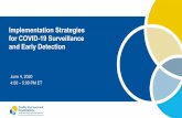 Implementation Strategies for COVID-19 Suveillance and Early … QIN-QIO... · 2020-06-04 · Implementation Strategies for COVID-19 Surveillance and Early Detection 4:00 – 5:00