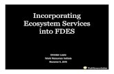 Incorporating Ecosystem Services into FDESunstats.un.org/unsd/environment/fdes/EGM1/EGM-FDES.1.21...Markets for non-timber forest products Forest certification Energy policies Rule