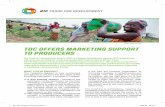 TDC OFFERS MARKETING SUPPORT TO PRODUCERS TDC OFFERS MARKETING SUPPORT TO PRODUCERS The Trade for Development Centre (TDC) is a Belgian Development Agency (BTC) programme. TDC aims