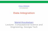Class Website CX4242 - poloclub.github.io … · Class Website CX4242: Data Integration Mahdi Roozbahani Lecturer, Computational Science and Engineering, Georgia Tech