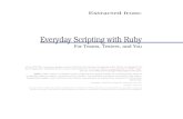 Everyday Scripting with Ruby - Pragmatic Bookshelfmedia.pragprog.com/titles/bmsft/intro.pdf · This is a hands-on book. Scripting is like riding a bicycle: you don’t learn it by