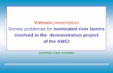 Vietnam presentation Somes problemes for …With cooperation for AWCI, Vietnam nominated 3 river basin behind: Study areas Flood Affected Area in the central of Vietna Thu Bon –