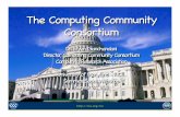 The Computing Community Consortiumarchive2.cra.org/.../gianchandani-talk-8-24-2011.pdf · 8/24/2011  · Toyota Technological Institute at Chicago - CS Tufts University - CS Tulane