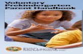 Voluntary Prekindergarten Parent Handbook... · Referral (R&R) office to receive a customized list of VPK providers in your area that meet the needs of your family, as ... the parent,
