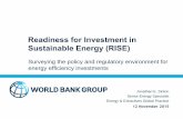 Readiness for Investment in Sustainable Energy (RISE)€¦ · 4. Report drafting 5. Publication 6. Website launch . RISE EE indicators relevant to industrial & commercial consumers