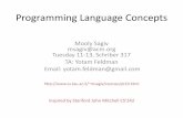Programming Language Conceptsmsagiv/courses/pl19/overview.pdf · Course Goals (Cont) • Programming Language Concepts –A language is a “conceptual universe” (Perlis) •Framework