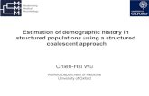 Estimation of demographic history in structured ... · demography mode l Predefined parametric demography mode l Skyline approach . Piecewise parametric demography models • The