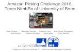 Amazon Picking Challenge 2016: Team NimbRo of University ... · Amazon Picking Challenge 2016: Team NimbRo of University of Bonn Computer Science Institute VI – Autonomous Intelligent