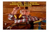 Security / Fire Alarm Contractor Hiring Guide & Checklistaskthebuilder.com/hidden/security-fire.pdf · with photos, will arm you with data should a problem with your contractor arise.