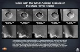 Gone with the Wind: Aeolian Erasure of the Mars Rover Tracks · Gone with the Wind: Aeolian Erasure of the Mars Rover Tracks This sequence of HiRISE images documents the changing