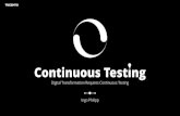 Continuous Testing - Sogeti Finland · Smoke Testing 53 % Business Risk Coverage Smoke Testing Test Case Count 7% Test Case Design & Exploratory Testing 64% API Tests Risk Coverage