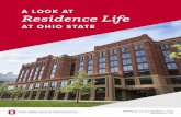 A LOOK AT Residence Life - Ohio State University · Creating the Extraordinary Student Experience at The Ohio State University. Mission The Office of Student Life fosters student
