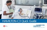 HAMILTON-C3 HAMILTON-C3 Quick GuideQuick Guide · 2 English 624900/00 This Quick Guide is intended as a useful reference for ventilation of adult and pediatric patients. It does not