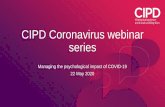CIPD Coronavirus webinar series · Cheryl Samuels Head of People Strategy, NHS Improvement. #StrongerWithCIPD cipd.co.uk/memberbenefits Covid-19 resources NEW Well-being helpline