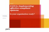 Advisory FATCA: Implementing effective compliant systems · Agenda Page 1 FATCA Tasks 1 2 "Must do" Activities in 2013 4 3 Next steps for compliance managers 30 . PwC 10 July 2013