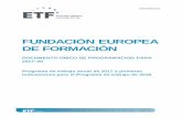 FUNDACIÓN EUROPEA DE FORMACIÓN · Formación 2020 y los objetivos de la cooperación de la UE en el ámbito de la educación y formación profesional convenidos en Riga bajo la