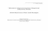 Business Plan and Budget Template · 2015-07-15 · 2016 Overview of Cost Impacts ... Western Interconnection Regional Advisory Program ... • Advance best practices to maintain