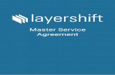 Master Service Agreement · Registered office: Layershift Limited, Delta House, Wavell Road, Manchester, M22 5QZ, United Kingdom. Master Service Agreement Subscription : a standalone
