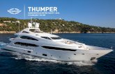 THUMPER · 2019-09-11 · “THUMPER” includes accommodation for up to 12 guests, with additional crew accommodation for 9. The impressive full beam Master stateroom with large