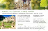 Welcome home to true care for elderly residents...care that promotes individual choice, support and privacy in a stimulating Welcome home to true care for elderly residents Testimonial