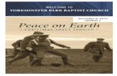 A bell will ring for one minute to call us to worship. · 2015-12-08 · PEACE ON EARTH (Christmas Truce 1914) Narration based on the narration with the musical score, A Christmas