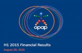 H1 2015 Financial Results - OPAP · >> Overview OPAP reports enhanced performance in all profitability metrics Revenues up 13.0% to €2,160.7m (H1 2014: €1,912.8m). Q2 2015 revenues