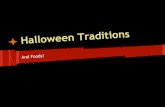 Halloween Traditions - Overblogddata.over-blog.com/3/18/86/31/Assistant/Halloween... · 2019-09-01 · History Halloween is a holiday celebrated on the night of October 31. It came