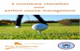 Klantenservice 7 dagen per ...€¦ · Course Management is het spelen van golf, onder de aanwezige ... score te maken met als uitgangspunt je eigen mogelijkheden en beperkingen.