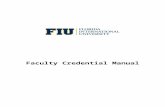 academic.fiu.eduacademic.fiu.edu/docs/Faculty-Credential-Manual_09... · Web view3.7.1. The institution employs competent faculty members qualified to accomplish the mission and goals