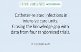 Risk factors for catheter-related infections in intensive care units. … · 2019-12-04 · 1. PROJECT: GENERAL REMARKS 1.1 BACKGROUND: •Short-term catheter-related infections (CRIs):
