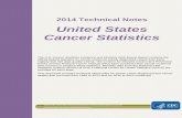 United States Cancer Statistics · Page 2 United States Cancer Statistics 2014 Technical Notes Background The Impact of Cancer Cancer is the second-leading cause of death among Americans.