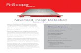 Advanced Threat Detection · deploy any threat detection analytics shared within the broader Zeek community. Lateral Movement Visibility R-Scope's small form factor packs a big punch.