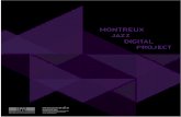 Montreux Jazz Digital Project · experimented with in 2010 in partnership with the Waldensian Nagra Kudelski. The result is a vast catalog of concerts recorded and stored on different
