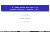 Cohomology and sheaves (CentreLebesgue–Rennes–2014) · Cohomology and sheaves (CentreLebesgue–Rennes–2014) BernardLeStum Université de Rennes 1 April25,2014 Bernard Le Stum