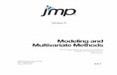 Modeling and Multivarite Methods - Sas Institutesupport.sas.com/.../jmp/9/modeling_multivariate.pdf · 2011-01-21 · Version 9 JMP, A Business Unit of SAS SAS Campus Drive Cary,