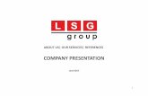 Company Presentation-E - 2017-06 - LSG · 2017-08-24 · LSG Solar Solutions GmbH Branch Office Romania 100% EMS Elektro-Medien u Sicherheitstech. GmbH 100% TGA Technische Gebäudeausrüstung