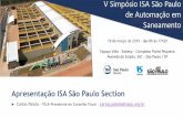 Apresentação ISA São Paulo Section · 2019-10-02 · Automação na Sabesp, Desafios e Tendências ... Alexandre Gomes de Souza, Desenvolvedor do Programa de Redução de Perdas,