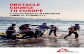 Obstacle cOurse tO eurOpe - aerzte-ohne-grenzen.de · conditions then face another obstacle course : this time through europe. the european Union and its Member states have organised