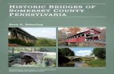 Historic Bridges of Somerset County Pennsylvania · The landscape is deeply dissected by many small ... their beautiful visual qualities and their contribution to the historic landscape.