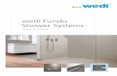 wedi Fundo Shower Systems · 6 1 3 6 4 2 5 Shower element e.g. Fundo Primo with classic point drainage Drainage e.g. the Fundo drain DN 50 horizontal Drain cover e.g. the standard