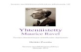 Ravel - Musiikkikirjastot.fi...[Entre cloches] 1897. Kaksi pianoa. O13. Hakuteoksissa tämä ja Habanera ovat yhteisen otsikon Sites auricu-laires alla. Koska osilla on kuitenkin omat