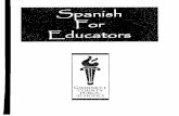 SPANISH FOR EDUCATORS COURSE - LanguageBird...SPANISH FOR EDUCATORS COURSE LEARNING OBJECTIVES Day 1 Participants will… • Identify Spanish-speaking countries • Use the Spanish