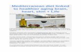 Mediterranean diet linked to healthier aging brain, heart ... · eating habits and then examined magnetic resonance imaging (MRI) scans of ... brain structure resulting in behavioral