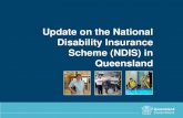 Update on the National Disability Insurance Scheme (NDIS ... · Presentation Overview • NDIS in Queensland • Early launch • Readiness objectives • National trial sites •