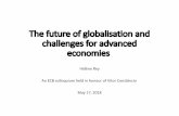 Constâncio Colloquium - The future of globalisation and … · 2018-05-22 · The future of globalisation and challenges for advanced economies Hélène Rey An ECB colloquium held