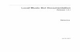 Local Music Bot Documentation - Read the Docs · Local Music Bot Documentation, Release 1.0.1 The Local Music Bot is a Discord Bot for Local Music with library and role management.