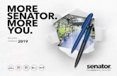 MORE SENATOR. MORE YOU. · 2019-08-05 · Glossy opaque body and clip surface, glossy metal tip, senator® magic flow G2 refill (1.0 mm) ink colour: blue or black COLOURS BRANDING