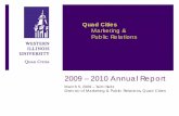 Quad Cities Marketing & Public Relations · FY 2009 Accomplishments QC Marketing & Public Relations In addition the QC Marketing professional selects and coordinates multiple media