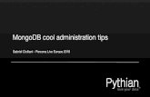 MongoDB cool administration tips - Percona · PDF file

2016-05-29 · MongoDB cool administration tips Gabriel Ciciliani - Percona Live Europe 2018
