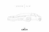 2016 ILX - cdn.dealereprocess.org · in the ILX gives it a remarkable power-to-weight ratio, making you more nimble and quick on the road. Horsepower and torque calculations reflect